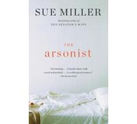 Sue Miller The Arsonist (Tascabile) Vintage Contemporaries