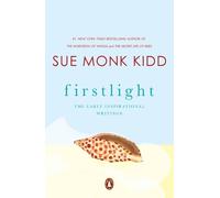 Sue Monk Kidd Firstlight (Tascabile)