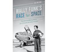 Sue Nelson Wally Funk's Race for Space (Copertina rigida)