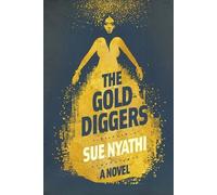 Sue Nyathi The GoldDiggers (Tascabile)