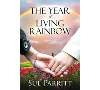 Sue Parritt The Year of Living Rainbow (Tascabile)