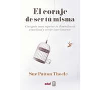 Sue Patton Coraje de Ser Tu Misma, El -V2 (Tascabile)