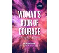 Sue Patton Thoele The Woman's Book of Courage (Tascabile)
