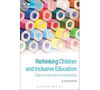Sue Pearson Rethinking Children and Inclusive Education (Tascabile)
