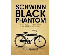 Sue Perkins Schwinn Black Phantom (Copertina rigida)