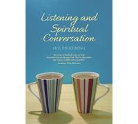 Sue Pickering Listening and Spiritual Conversation (Tascabile)