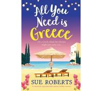 Sue Roberts All You Need is Greece (Tascabile) Greek Island Escape
