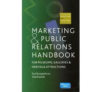 Sue Runyard Ylv Marketing and Public Relations Handbook for Museums, (Tascabile)