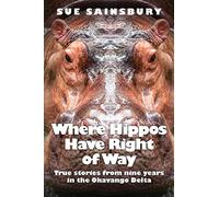 Sue Sainsbury Where Hippos Have Right of Way (Tascabile)
