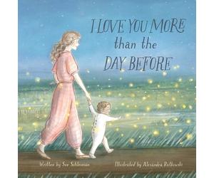Sue Schlesman I Love You More than the Day Before (Tascabile)