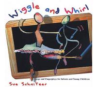Sue Schnitzer - Wiggle & Whirl