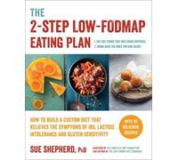 Sue Shepherd The 2-Step Low-FODMAP Eating Plan (Tascabile)