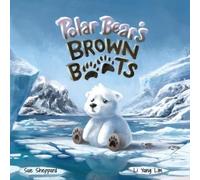 Sue Sheppard Li Yang Lim Polar Bear's Brown Boots (Tascabile)