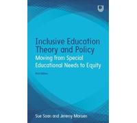 Sue Soan Jeremy Inclusive Education Theory and Policy: Moving from S (Tascabile)