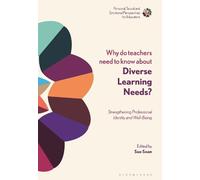 Sue Soan Why Do Teachers Need to Know About Diverse Learning Needs? (Tascabile)