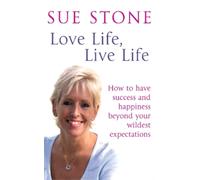 Sue Stone Love Life, Live Life (Tascabile)