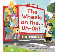 Sue Tarsky The Wheels on the Bus … Uh-oh (Copertina rigida)