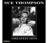 Sue Thompson - Greatest Hits [Import]