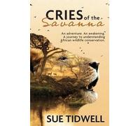 Sue Tidwell Cries of the Savanna (Copertina rigida)