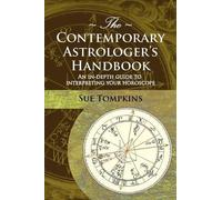 Sue Tompkins The Contemporary Astrologer's Handbook (Tascabile) Astrology Now S.