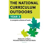 Sue Waite Michelle Roberts Deborah The National Curriculum Outdoors (Tascabile)