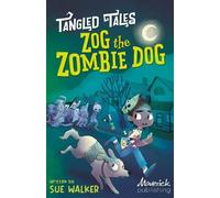 Sue Walker Zog the Zombie Dog / The Grim Reaper's Apprentice (Tascabile)