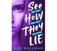 Sue Wallman See How They Lie (New Edition) (Tascabile)