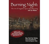 Sue Walters Burning Night: The Art of Negative Woodburning (DVD)