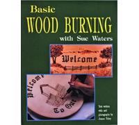 Sue Waters Basic Wood Burning (Tascabile)