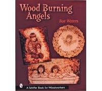 Sue Waters Wood Burning Angels (Tascabile)