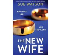 Sue Watson The New Wife (Tascabile)