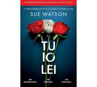 Sue Watson Tu, io, lei (Tascabile)