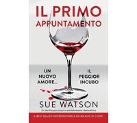 Sue Watson Watson Sue Il primo appuntamento (Tascabile)