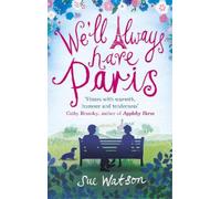 Sue Watson We'll Always Have Paris (Tascabile)