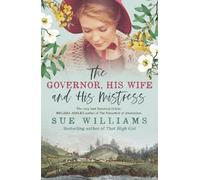 Sue Williams The Governor, His Wife and His Mistress (Tascabile)