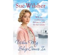Sue Wilsher When My Ship Comes In (Tascabile)
