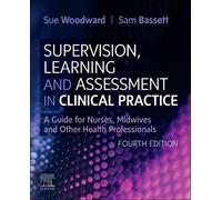 Sue Woodward Supervision, Learning and Assessment in Clinical Practi (Tascabile)