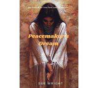 Sue Wright Peacemaker's Dream (Tascabile) New World