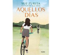 Sue Zurita Aquellos días / Those Days (Tascabile)