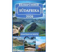 SÜDAFRIKA REISEFÜHRER 2026
