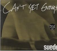 Suede - Can't Get Enough