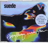 SUEDE - Everything Will Flow