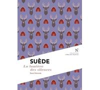 Suède : La lumière des silences