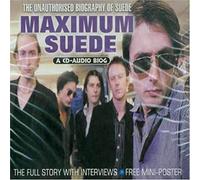 Suede - The Unauthorised Biography Of Suede