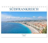 Südfrankreich - Côte d'Azur (Tischkalender 2026 DIN A5 quer), CALVENDO Monatskalender: Der Kalender nimmt Sie mit in das mediterrane Südfrankreich, die Côte d'Azur.