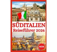 SÜDITALIEN REISEFÜHRER 2026