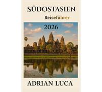 Südostasien Reiseführer 2026