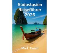 Südostasien Reiseführer 2026