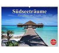 Südseeträume. Paradiese im Pazifik (Wandkalender 2026 DIN A2 quer), CALVENDO Monatskalender: Die Sehnsucht nach dem Garten Eden im Südpazifik