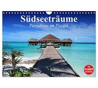 Südseeträume. Paradiese im Pazifik (Wandkalender 2026 DIN A4 quer), CALVENDO Monatskalender: Die Sehnsucht nach dem Garten Eden im Südpazifik